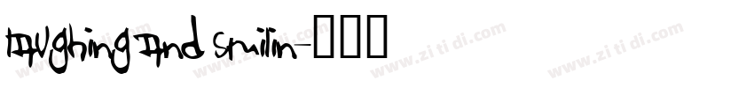 Laughing and Smilin字体转换